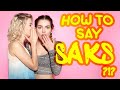 How to say "saks"! (High Quality Voices)