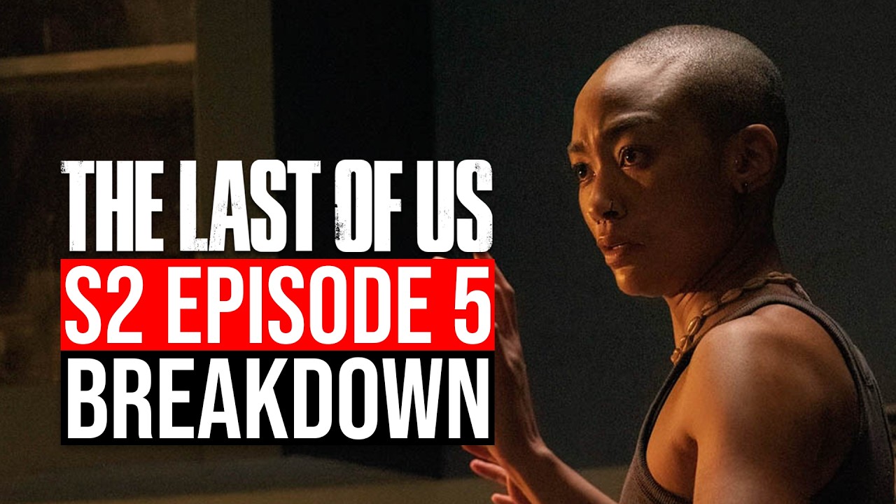 The Last of Us Season 2 Episode 5 Breakdown | Recap & Review