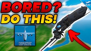 Do THIS When You're BORED - Turboprop Flight Simulator | Things To Do When You're Bored (2024)