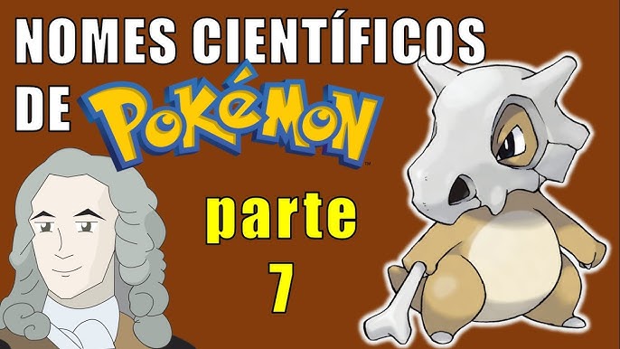 Dando nomes científicos aos Pokémon - Parte 6 