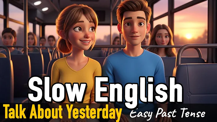 Talk About Yesterday | Easy Past Tense Practice | Easy Daily English | Slow English For Beginners thumbnail