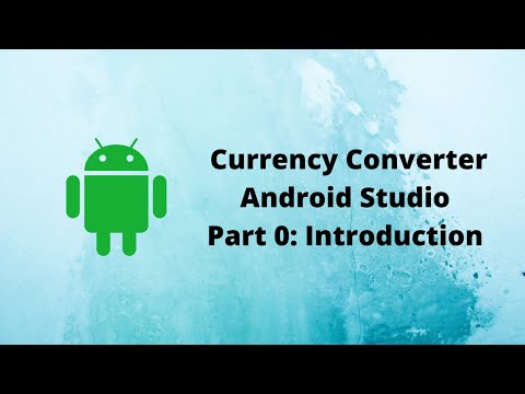 Currency Converter | Android Studio | # 0 Introduction