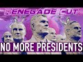 No more presidents  renegade cut