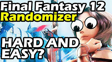 Final Fantasy 12 Randomizer Part 9 Hard and Easy At The Same Time