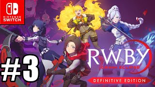 RWBY: Grimm Eclipse Definitive Edition - Part 3 (Chapters 5+Chapter 6+Chapter 7)