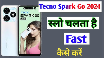 tecno Spark go 2024 fast kaise kare / how to fast tecno spark go 2024