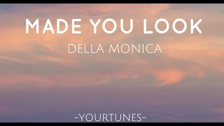 MADE YOU LOOK - MEGHAN TRAINOR(Lyrics) / DELLA MONICA (Cover)