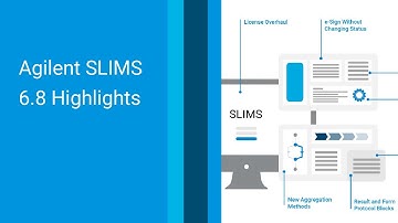 Agilent SLIMS 6.8 Highlights