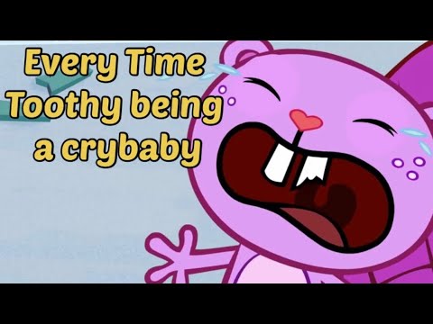 Every time Toothy being a crybaby (as affectionate way) | Happy Tree Friends
