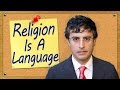 Religion Is A Language