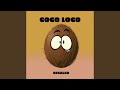 COCO LOCO (Speed Up Remix)