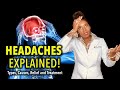 Headaches Explained! Headache Relief, Types & Causes