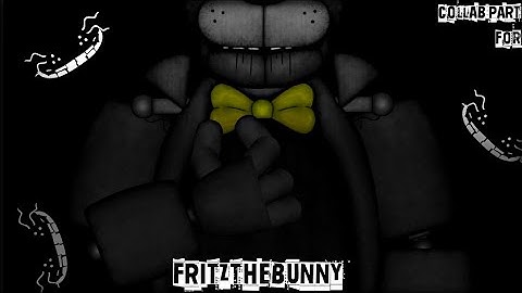 [FNaF/DC2/PART] Collab Part For @FritzTheBunny | Drawn to the Bitter by DHeusta