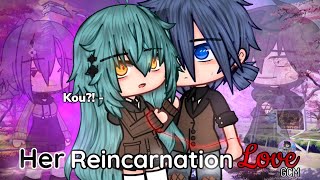 Her Reincarnation Love | Gcm / Gcmm | Gacha Club Mini Movie