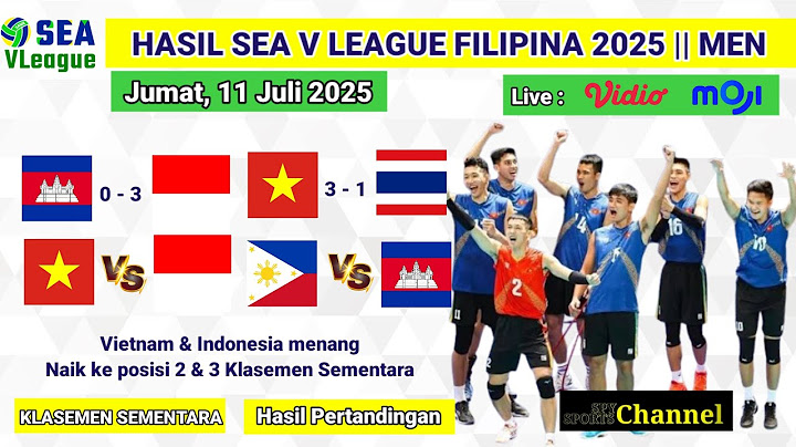 Vietnam naik posisi 2 klasemen ~ Hasil Sea V League Filipina 2025 Putra ~ Vietnam & Indonesia menang