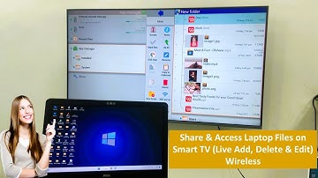 How to Share & Access Laptop Files on Smart TV (Live Add, Delete & Edit) Wireless