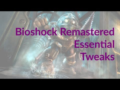 Bioshock Remastered Essential Tweaks: Skip Intro Videos, Rebind Toggles & Fix Random Crashing