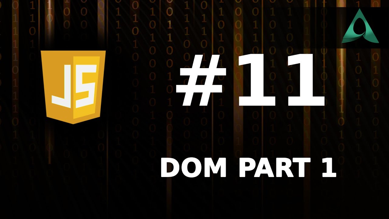 #11 DOM Elements Part 1 (JavaScript Tutorials for Beginners to Intermediate)