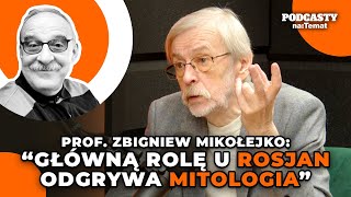 Prof. Zbigniew Mikołejko: "Główną rolę u Rosjan odgrywa mitologia" | GODZINA Z JACKIEM #56
