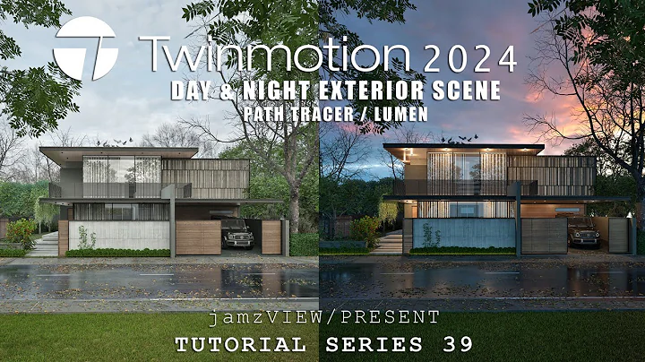TWINMOTION 2024.1 TUTORIAL SERIES - 39 Exterior Scene ( Day & Night )