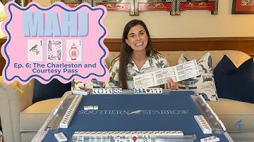 How to Do the Charleston in American Mahjong | Mahj 101 Ep. 6 (Including Courtesy Pass)