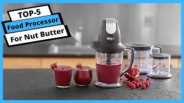 ✅ Best Food Processor For Nut Butter: Food Processor For Nut Butter [Tested & Reviewed]