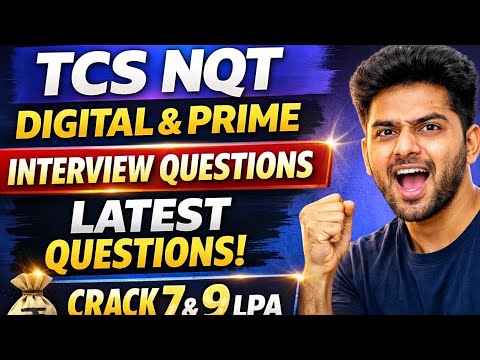 TCS NQT Digital & Prime Interview Questions 🔥 | Latest Questions | Crack 7 & 9 LPA 💰