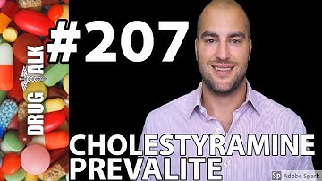 CHOLESTYRAMINE (PREVALITE) - PHARMACIST REVIEW - #207