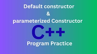 What are default and parameterized constructors in C++? | Code examples for beginners in code blocks