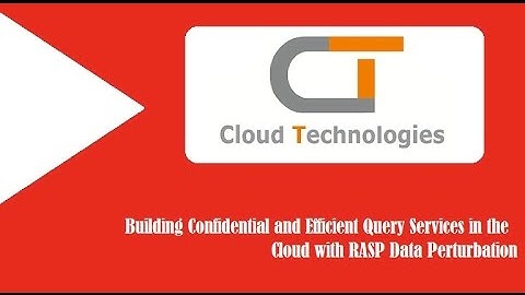 Building Confidential and Efficient Query Services in the Cloud with RASP Data Perturbation