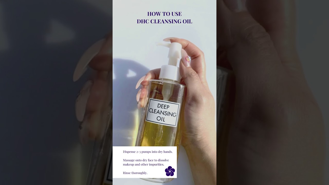 DHC Cleansing Oil - How to use
