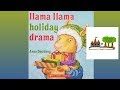 Llama Llama Holiday Drama by Anna Dewdney: Children's Books Read Aloud on Once Upon A Story