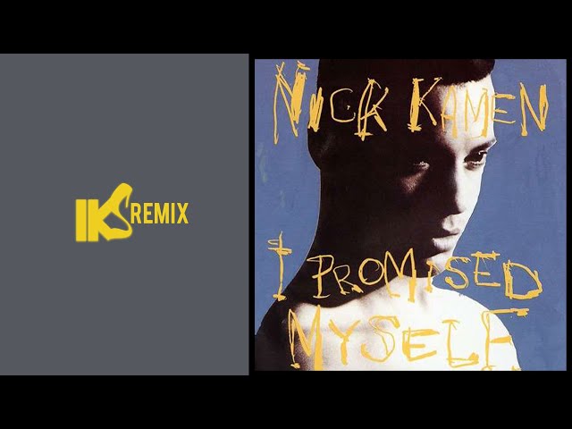 Nick Kamen - I Promised Myself (IKS Remix) 2021