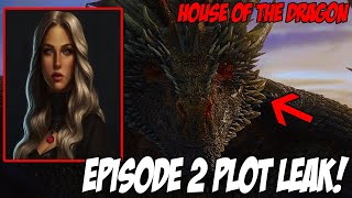 PLOT LEAK! Episode 2 House Of The Dragon