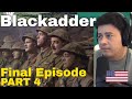 American Reacts Blackadder Goes Forth | Final Episode (PART 4)