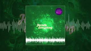Incode - Everything (Официальная премьера трека)