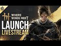 🔴 Where Winds Meet LIVE - Perfect Start Part 1