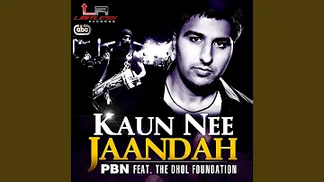 Kaun Nee Jaandah
