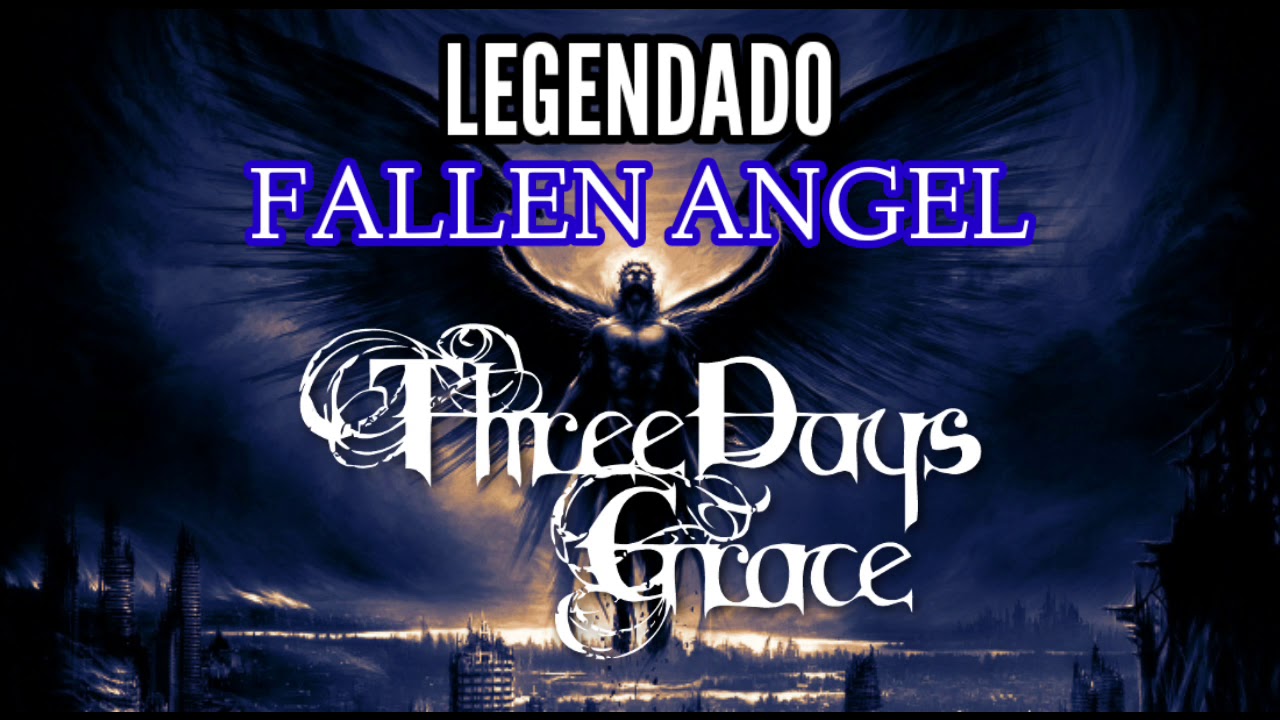 Three Days Grace Fallen Angel (Legendado) ThreeDaysGraceLegendado