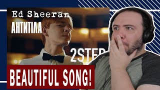 Ed Sheeran - 2step ft Antytila [Official Video]- UKRAINE - TEACHER PAUL REACTS