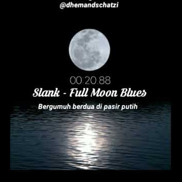 Story Wa Lirik Lagu Slank - full moon blues (instastory)