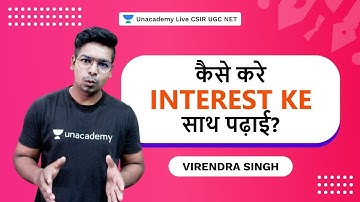 How to study with Interest for CSIR 2021 | Virendra Singh | Unacademy Live