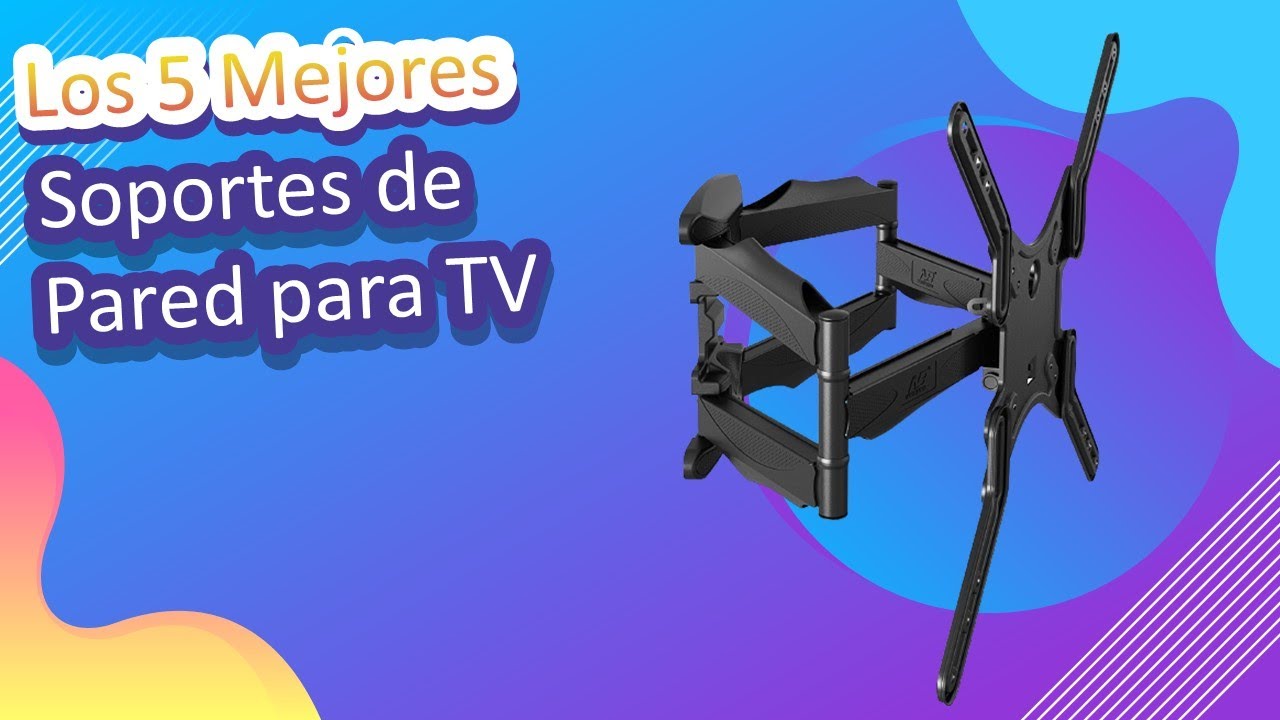 Los mejores soportes de TV de pared