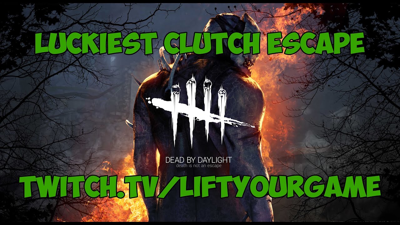 Luckiest Dead by Daylight Survivor Clutch Escape