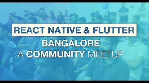 React Native & Flutter Meetup - Introduction