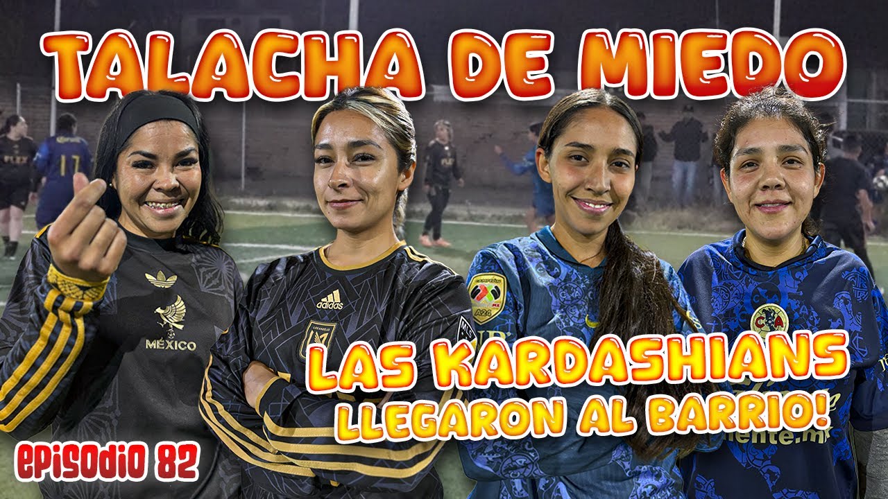 TALACHERAS LINDAS pero PELIGROSAS 💥⚽️ La ELITE del BARRIO BRAVO 🔥🤯