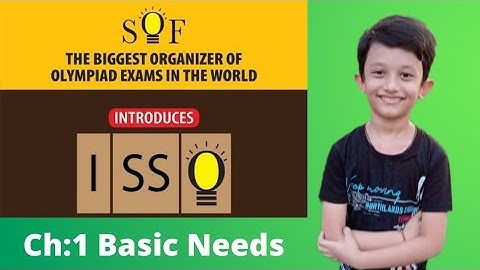 SOF ISSO Class 3 Chapter 1 Basic needs  | International Social Studies Olympiad Class 3
