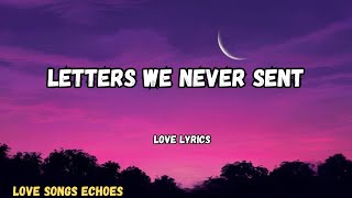 Letters We Never Sent💋English song( lyrics) New official song 🎵 🎶2026