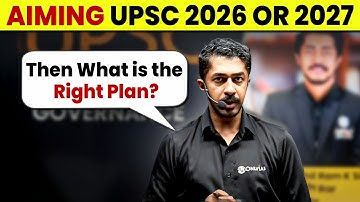 How to Prepare for UPSC 2026 or UPSC 2027? Follow this Approach 🎯