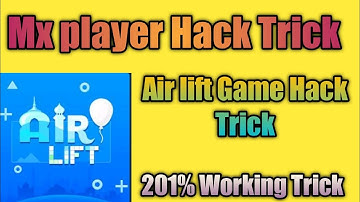 Air lift Biggest Hack trick ||MX player Hack trick 2021
